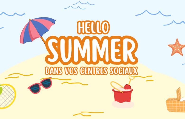 Ça bouge dans vos centres sociaux cet été ! 